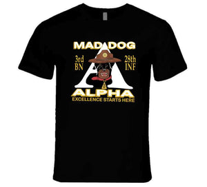 3rd Bn 28th Inf -alpha - M3rd Bn 28th Inf -alpha - Mad Dogad Dog T Shirt