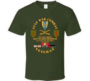 Army - Gulf War Combat Cavalry Vet W  1st Squadron - 4th Cav - 1st Id T Shirt