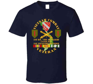 Army - Vietnam Combat Veteran, 1st Battalion, 7th Artillery, 1st Infantry Division with Shoulder Sleeve Insignia - T Shirt, Premium and Hoodie