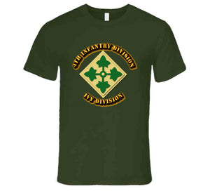 Army -  4th Infantry Division - Ivy Division T Shirt