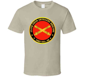 Army - 434th Field Artillery Bde W Branch Ft Sill Ok T Shirt