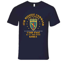 Load image into Gallery viewer, Army - 4th Missile Command - Camp Page - K-47 Air Base - Chuncheon, Korea X 300 T Shirt
