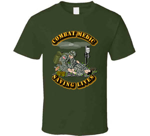 Combat Medic - Saving Lives T Shirt