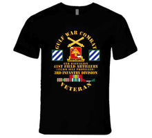 Load image into Gallery viewer, Army - Gulf War Combat Vet W 6th Bn 41st Arty - 3rd Id X 300 T Shirt
