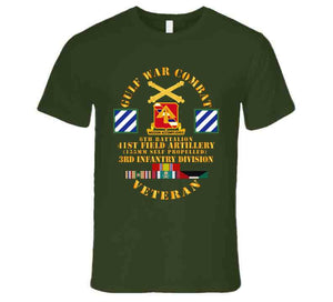 Army - Gulf War Combat Vet W 6th Bn 41st Arty - 3rd Id X 300 T Shirt