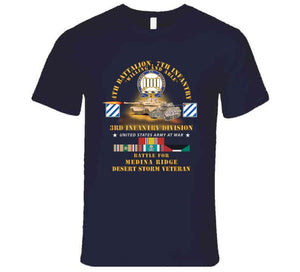 Army - 4th Battalion, 7th Infantry - 3rd Id - Battle Medina Ridge W M1 - M2 - Desert Storm Veteran X 300 T Shirt