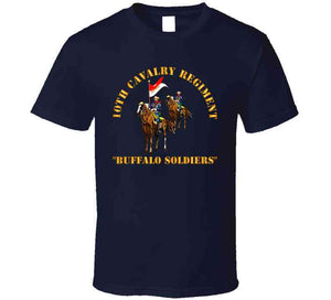 Army - 10th Cavalry Regiment W Cavalrymen - Buffalo Soldiers Classic T Shirt