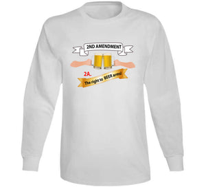 2nd Amendment 2a - The Right To Beer Arms X 300 T Shirt