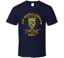 Load image into Gallery viewer, Army - 4th Missile Command - Camp Page - K-47 Air Base - Chuncheon, Korea X 300 T Shirt
