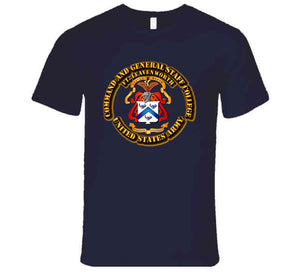 Army -  School - CGSC - Fort Levenworth T Shirt