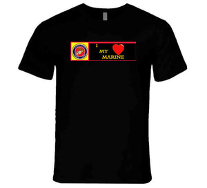 USMC - I Love My Marine T Shirt