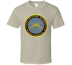 Army - 25th Infantry Regiment - Jackson Barracks, La - Buffalo Soldiers W Inf Branch T Shirt