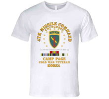 Load image into Gallery viewer, Army - 4th Missile Command - Camp Page - Chuncheon, Korea - Cold War Veteran X 300 T Shirt
