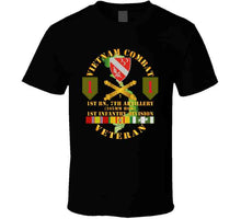 Load image into Gallery viewer, Army - Vietnam Combat Veteran, 1st Battalion, 7th Artillery, 1st Infantry Division with Shoulder Sleeve Insignia - T Shirt, Premium and Hoodie
