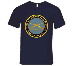 Army - 25th Infantry Regiment - Jackson Barracks, La - Buffalo Soldiers W Inf Branch T Shirt