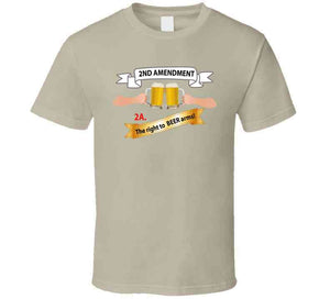 2nd Amendment 2a - The Right To Beer Arms X 300 T Shirt