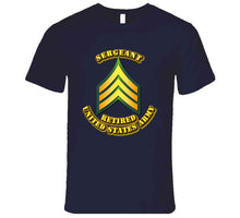 Load image into Gallery viewer, Sergeant - E5 - w Text - Retired T Shirt
