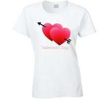 Load image into Gallery viewer, Valentine&#39;s Day Ladies T Shirt
